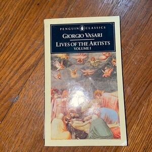 Giorgio Vasari The Lives of the Artists Volume 1